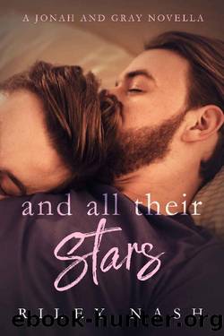 And All Their Stars: A Jonah and Gray Novella (Water, Air, Earth, Fire) by Riley Nash