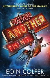 And Another Thing... book 6 by Eoin Colfer