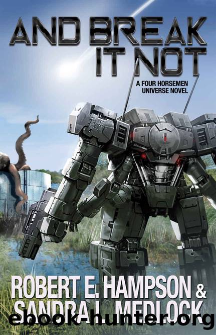 And Break It Not by Robert E. Hampson & Sandra L. Medlock