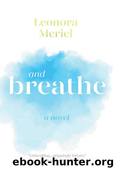 And Breathe by Leonora Meriel