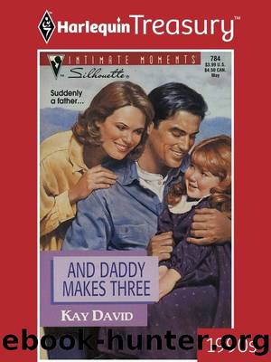 And Daddy Makes Three by Kay David