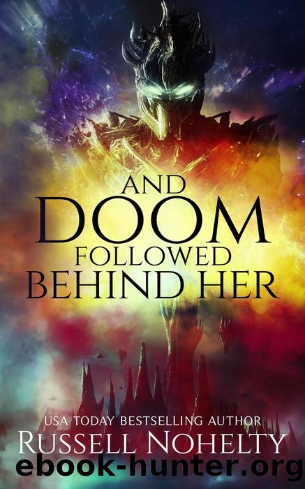 And Doom Followed Behind Her by Russell Nohelty