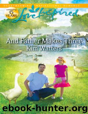 And Father Makes Three by Kim Watters