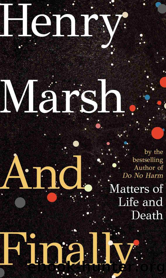 And Finally by Henry Marsh