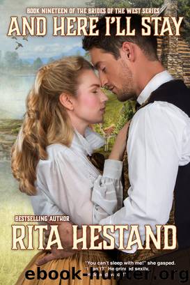 And Here I'll Stay by Rita Hestand