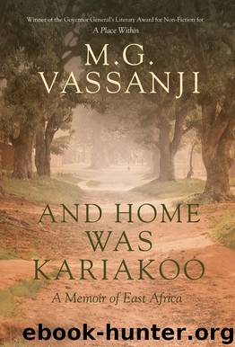 And Home Was Kariakoo by M.G. Vassanji