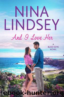 And I Love Her (Bliss Cove #2) by Nina Lindsey