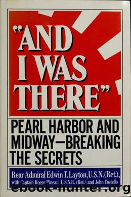 And I was there" : Pearl Harbor and Midway--breaking the secrets by unknow