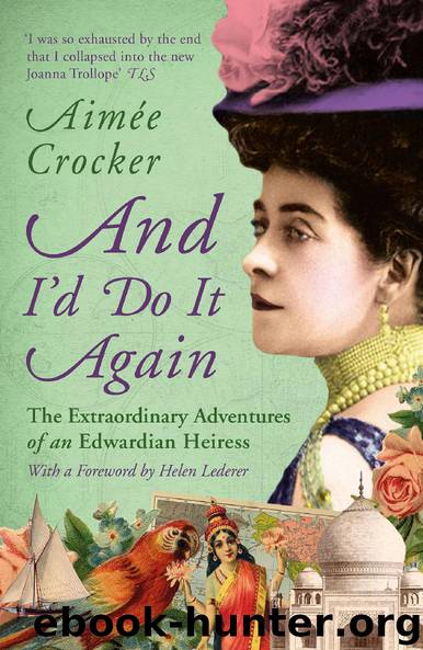 And I’d Do It Again by Aimée Crocker