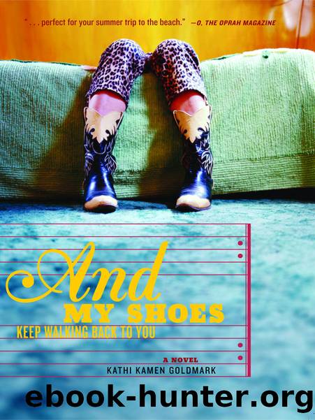 And My Shoes Keep Walking Back to You by Unknown