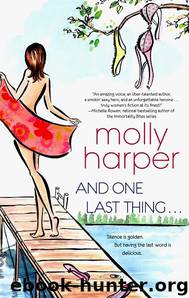 And One Last Thing … by Molly Harper