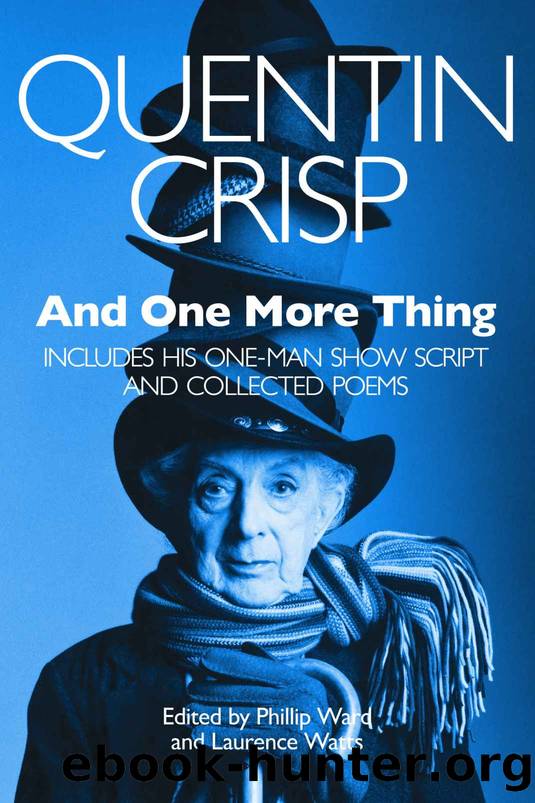 And One More Thing by Quentin Crisp