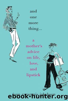 And One More Thing... by Joan Caraganis Jakobson