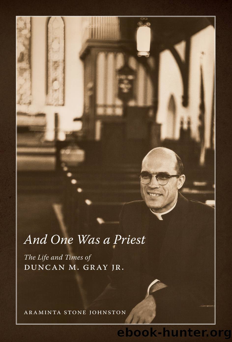 And One Was a Priest by Johnston Araminta Stone;