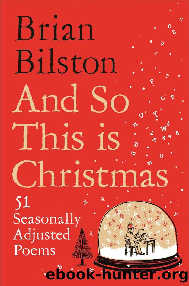 And So This Is Christmas by Brian Bilston