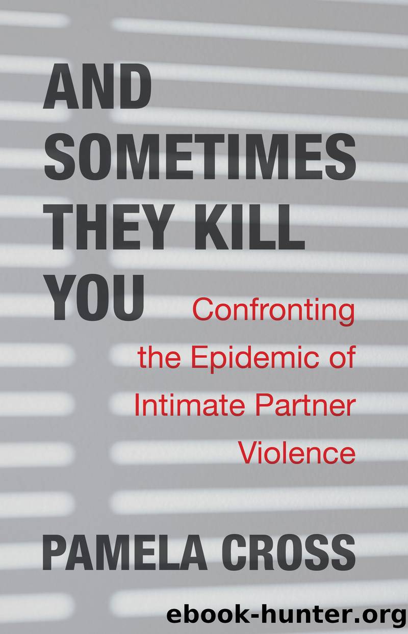 And Sometimes They Kill You by Pamela Cross