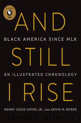 And Still I Rise : From Black Power to the White House (9780062427014) by Gates Henry Louis; Burke Kevin M