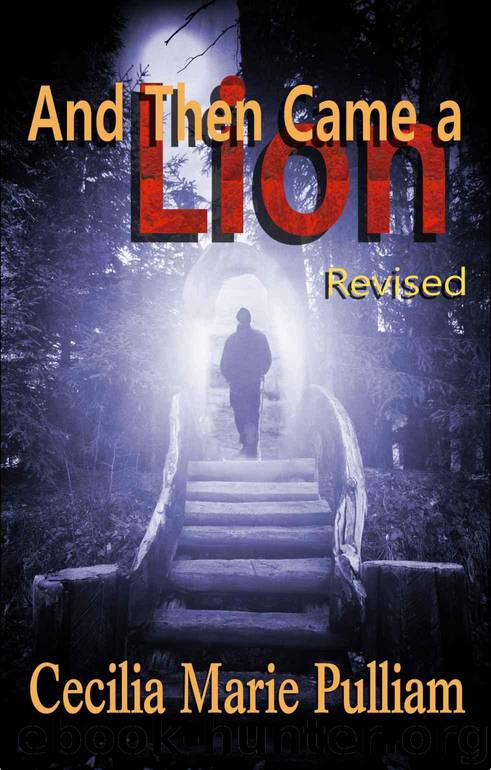And Then Came A Lion (Lions and Lambs Book 1) by Pulliam Cecilia Marie