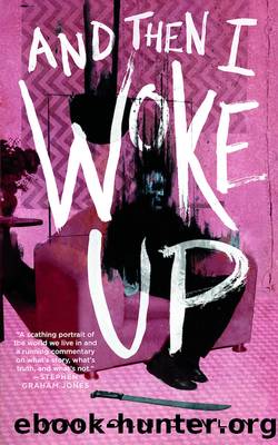 And Then I Woke Up by Malcolm Devlin