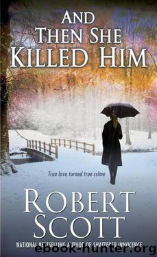 And Then She Killed Him by Robert Scott