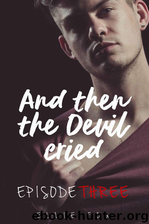 And Then The Devil Cried: The Boy And the Beast by Ellie Fox