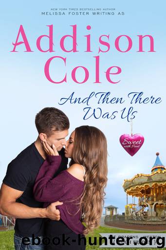 And Then There Was Us (Sweet with Heat by Addison Cole