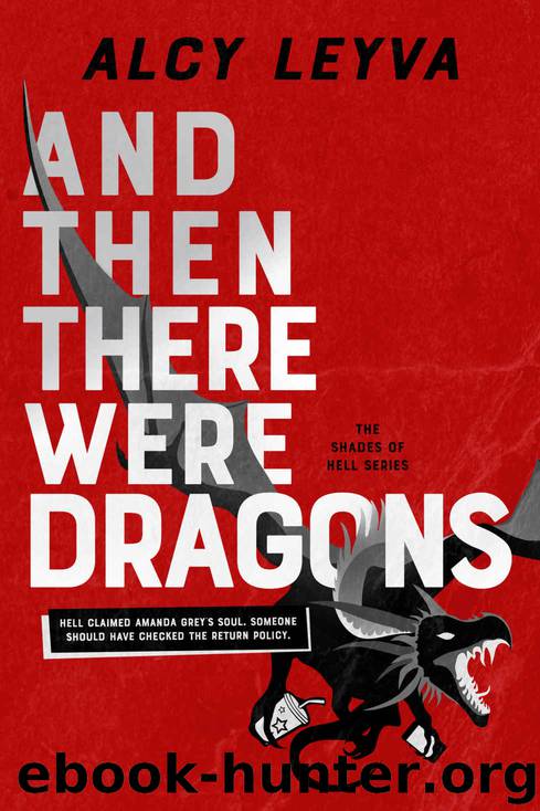 And Then There Were Dragons by Alcy Leyva