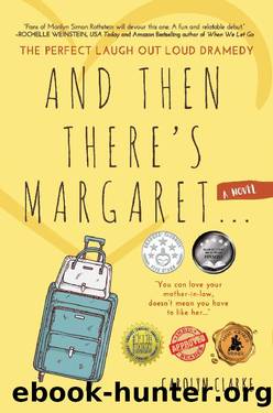And Then There's Margaret by Carolyn Clarke