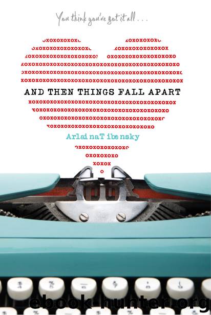 And Then Things Fall Apart by Arlaina Tibensky