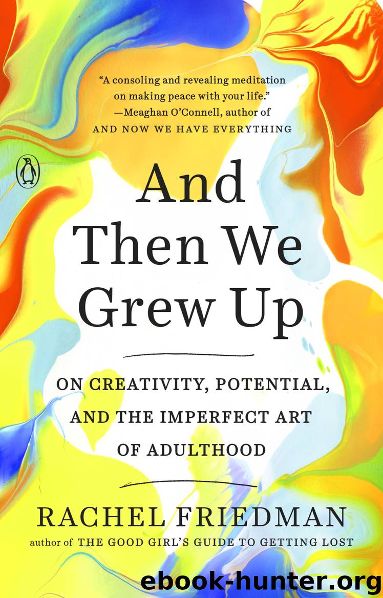 And Then We Grew Up by Rachel Friedman