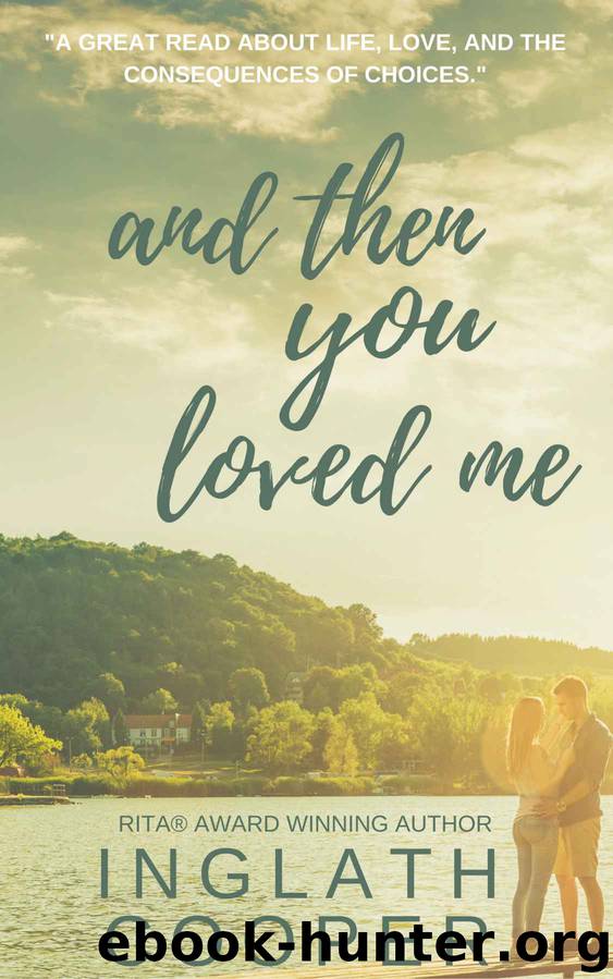 And Then You Loved Me by Cooper Inglath