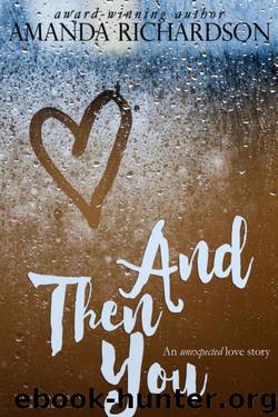 And Then You by Amanda Richardson