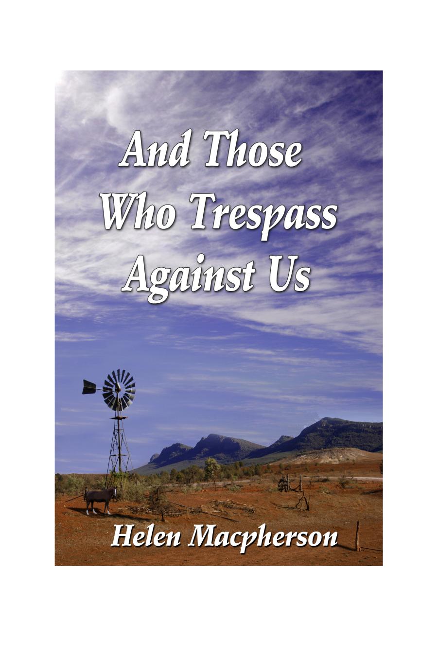 And Those Who Trespass Against Us by Helen Macpherson