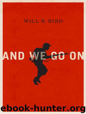 And We Go On by Will R. Bird