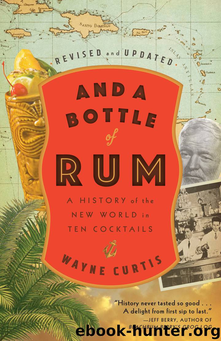 And a Bottle of Rum, Revised and Updated by Wayne Curtis
