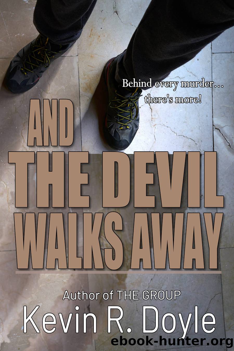 And the Devil Walks Away by Kevin R. Doyle