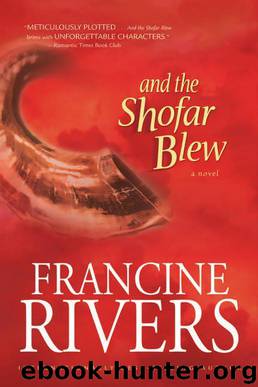 And the Shofar Blew by Francine Rivers