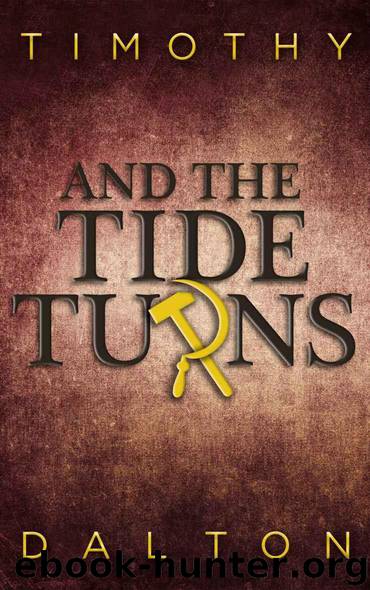 And the Tide Turns by Dalton Timothy
