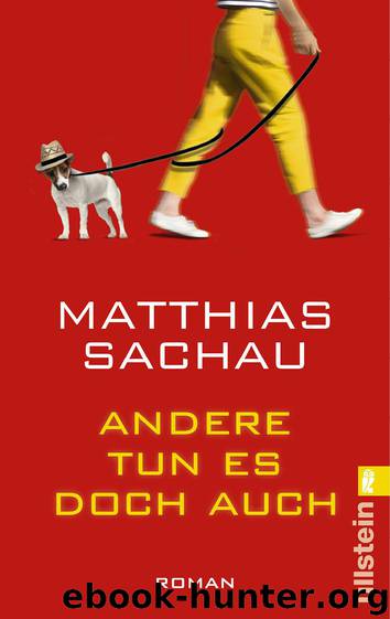 Andere tun es doch auch (German Edition) by Sachau Matthias