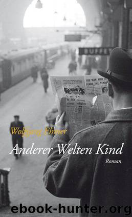 Anderer Welten Kind (German Edition) by Ehmer Wolfgang