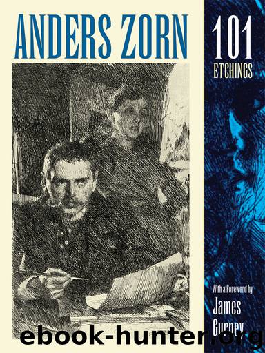 Anders Zorn 101 Etchings by James Gurney