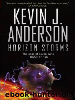 Anderson, Kevin J - Saga of Seven Suns 03 - Horizon Storms by Anderson Kevin J