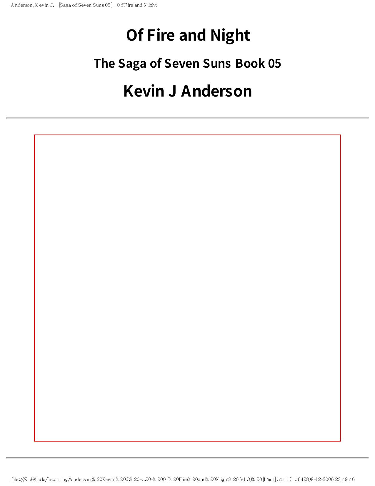 Anderson, Kevin J - Saga of Seven Suns 05 - Of Fire and Night by Anderson Kevin J