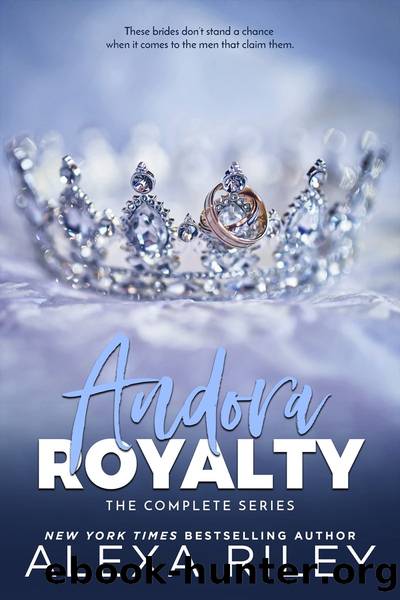 Andora Royalty Series by Alexa Riley
