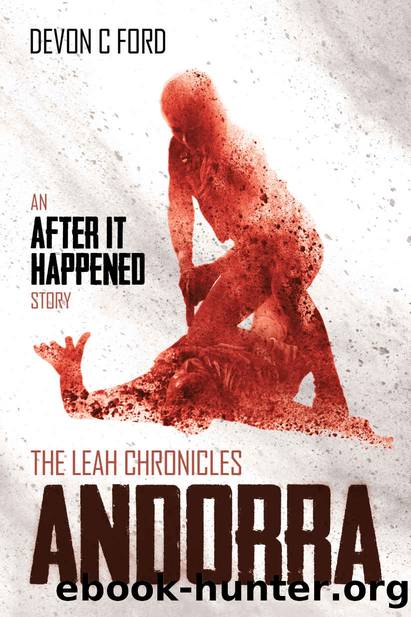 Andorra: The Leah Chronicles (After it Happened Book 7) by Devon C Ford