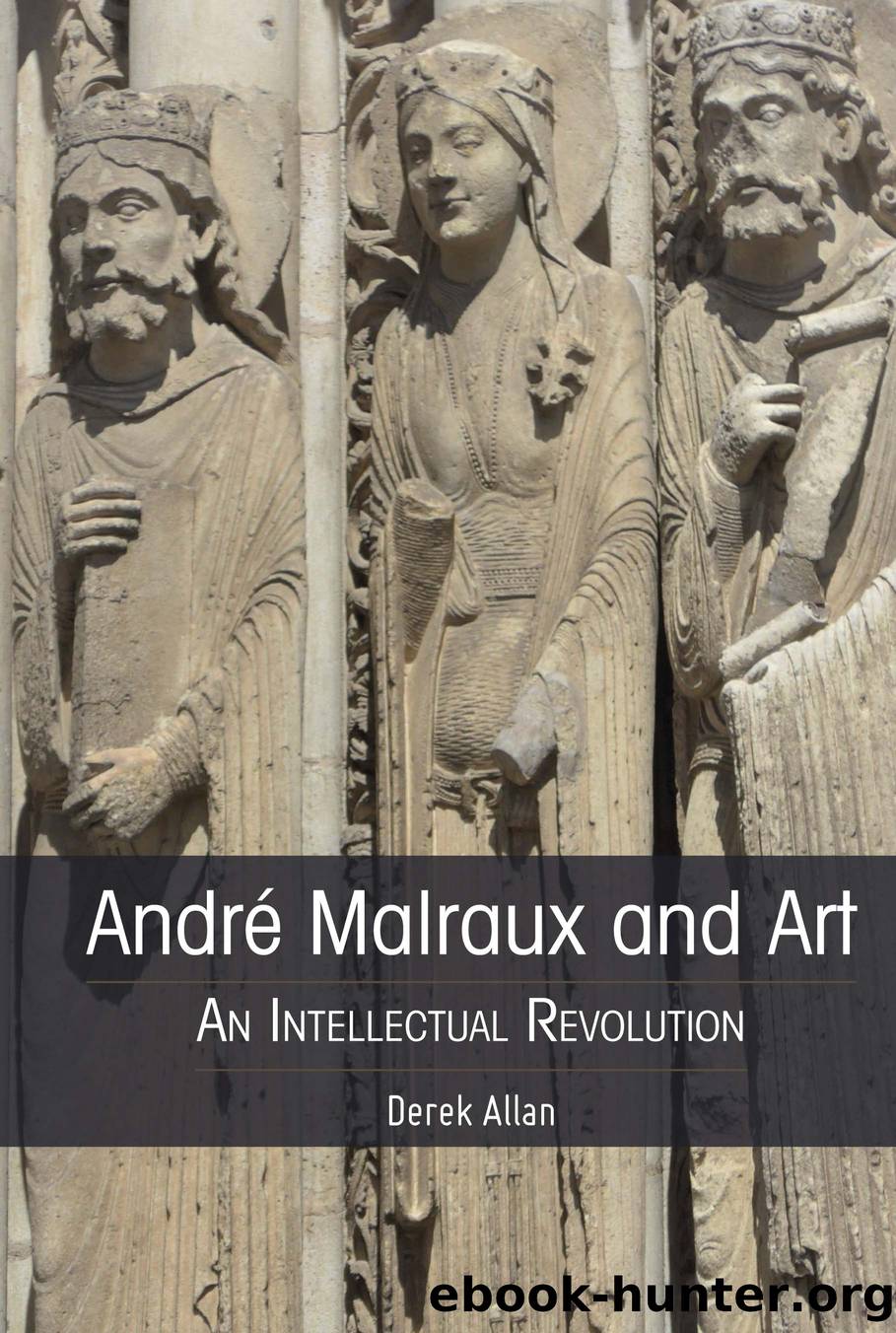 Andr Malraux and Art by Derek Allan;