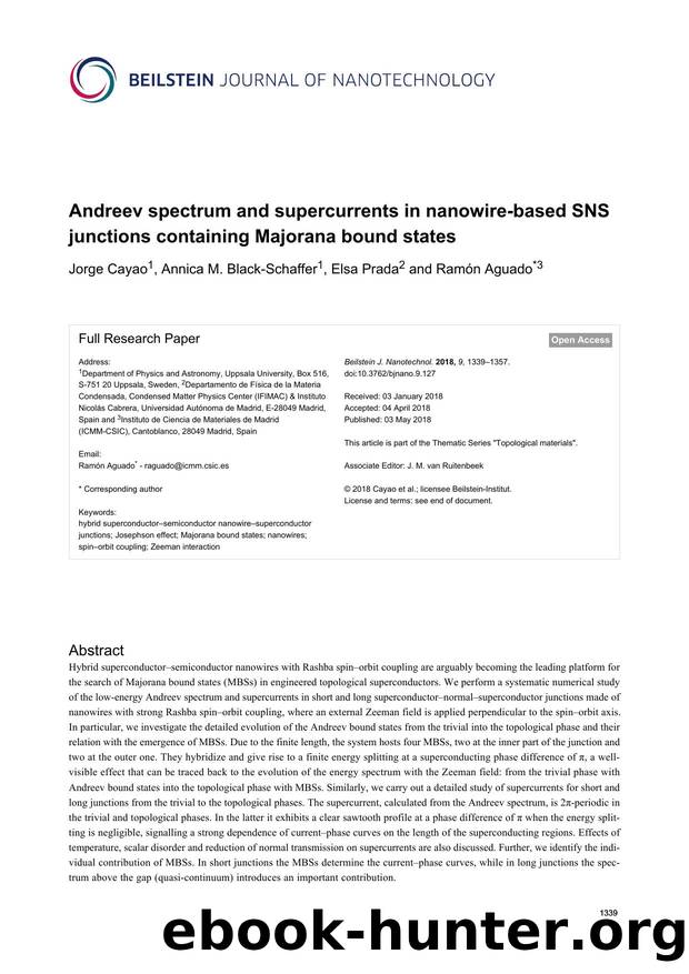 Andreev spectrum and supercurrents in nanowire-based SNS junctions containing Majorana bound states by Jorge Cayao Annica M. Black-Schaffer Elsa Prada Ramón Aguado