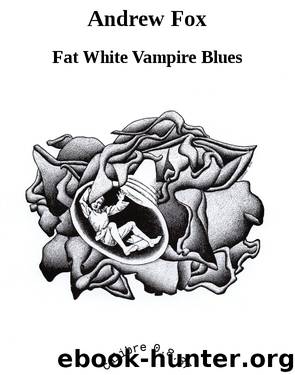Andrew Fox by Fat White Vampire Blues