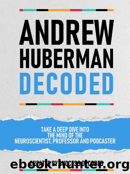 Andrew Huberman Decoded by Success Decoded