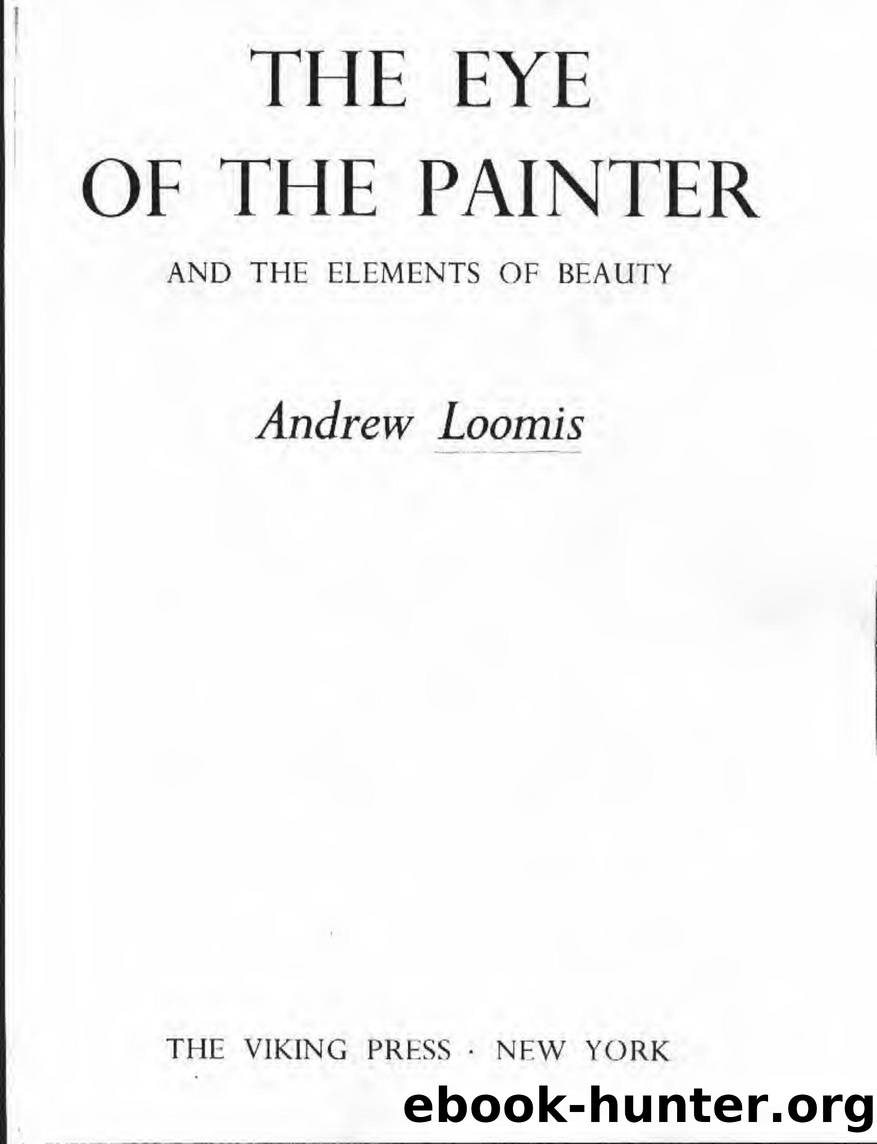 Andrew Loomis: Eye of the Painter by Unknown